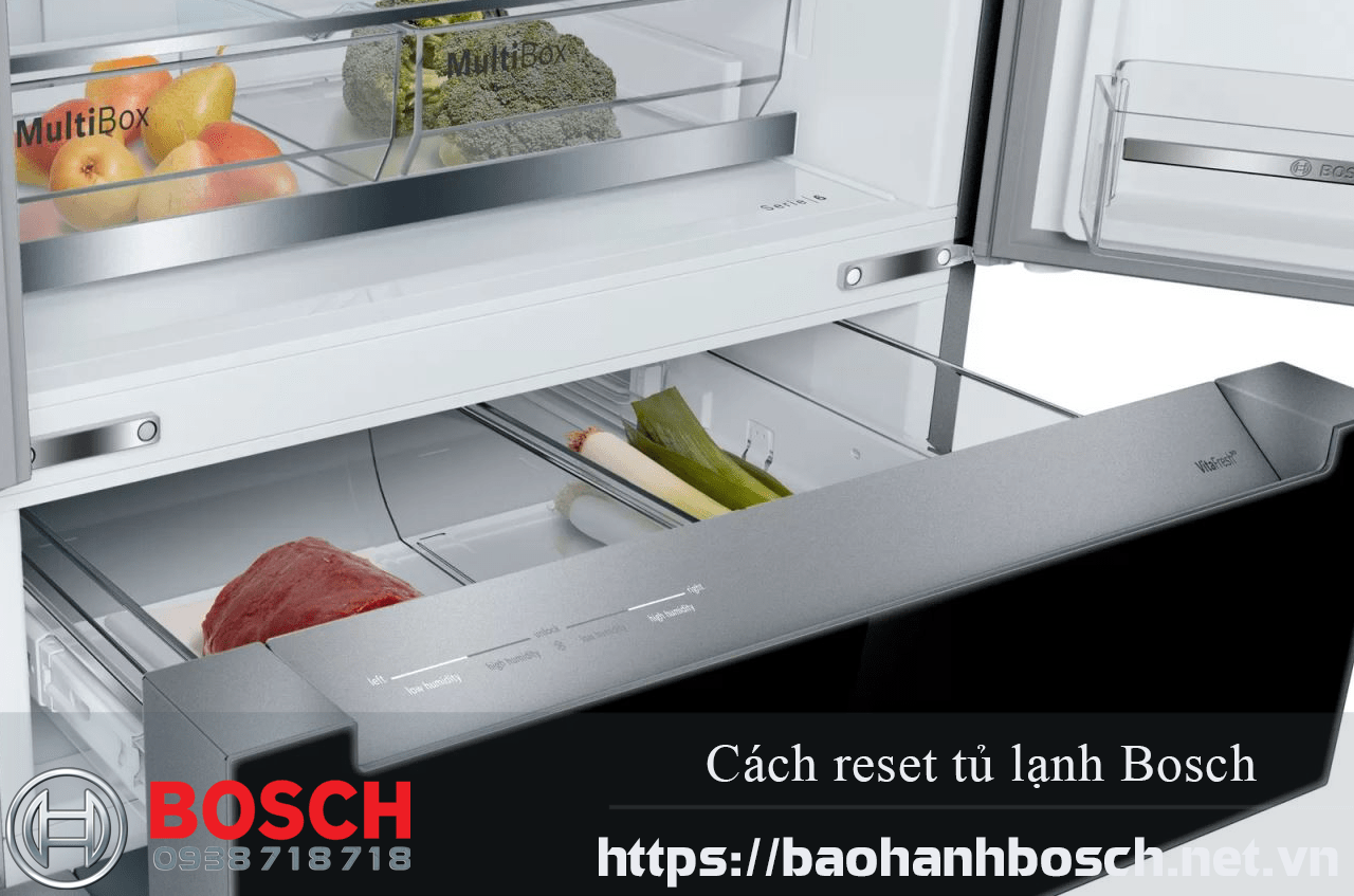 reset tủ lạnh Bosch