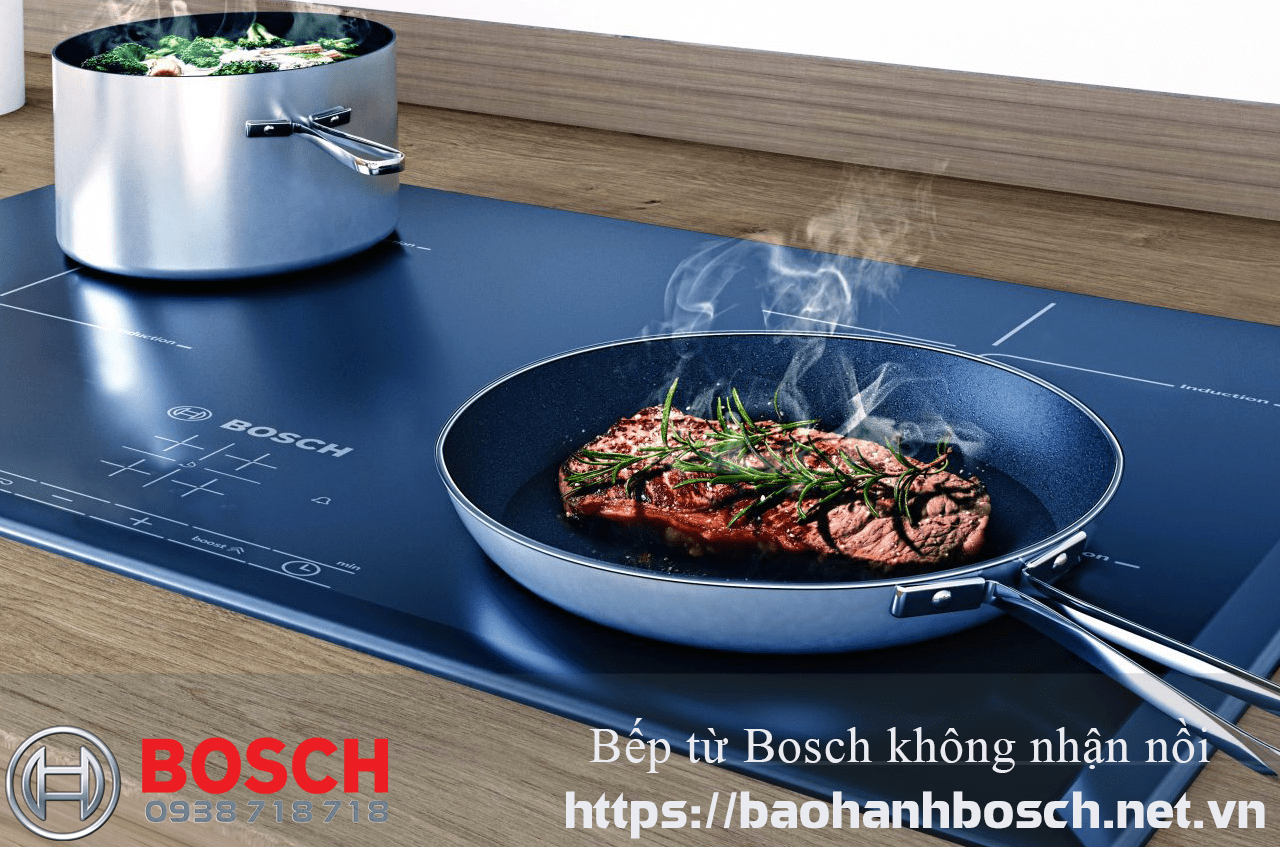 Bếp từ Bosch không nhận nồi