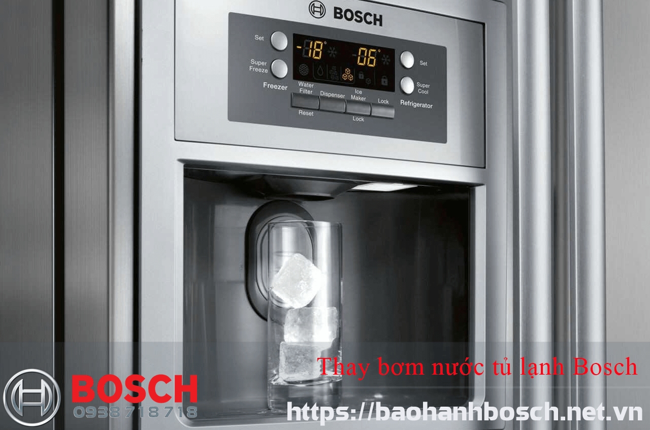 Thay bơm nước tủ lạnh Bosch