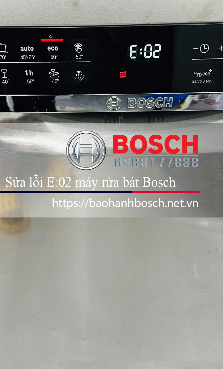 Lỗi E02 máy rửa chén bát Bosch